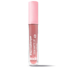 Load image into Gallery viewer, SODA DEMI MATTE LIP LIQUID - AVAILABLE IN 9 SHADES - Beauty Bar 
