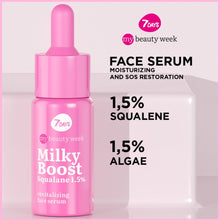 Load image into Gallery viewer, 7DAYS MILKY BOOST SQUALANE 1,5% REVITALIZING SERUM 20ML - Beauty Bar 

