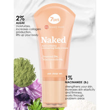 Load image into Gallery viewer, 7DAYS NAKED ANTI-CELLULITE CONTOURING BODY CREAM SEAWEED 2% + NIACINAMIDE 130ML - Beauty Bar 
