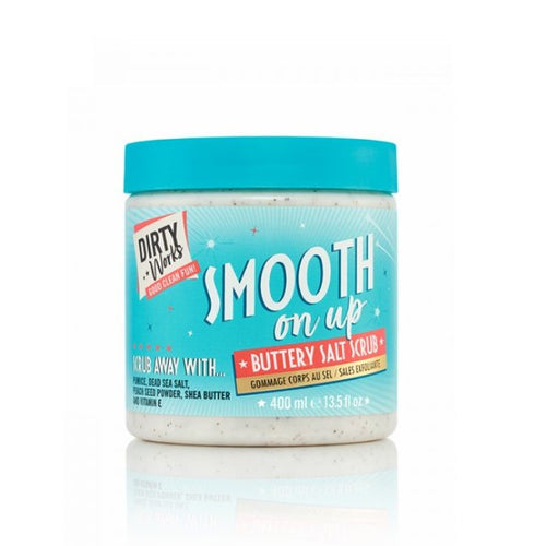 DIRTY WORKS SMOOTH ON UP - BUTTERY SALT SCRUB 400ML - Beauty Bar Cyprus